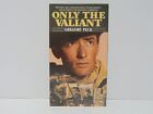 Only The Valiant Gregory Peck NR VHS Pre-Owned