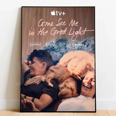 Come See Me in the Good Light Poster 2025 Movie Wall Art Print, Noframe - Image 1 of 3