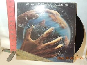 CHOCOLATE MILK WE"RE ALL IN THIS TOGETHER LP ORIG '77 RCA DISCO FUNK SOUL - Picture 1 of 2