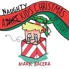 A Naughty Kid's Christmas ABC Story. Bacera 9781670664044 Fast Free Shipping<|