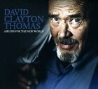 CLAYTON -THOMAS,DAVID - BLUES FOR THE NEW WORLD (DIGIPAK) NEW CD