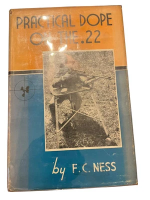 Practical Dope on the .22 by F.C. Ness Signed First Edition - Image 1 of 4