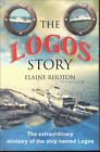 The Logos Story - Ministry Of The Ship ; By Elaine Rhoton - Excellent Paperback