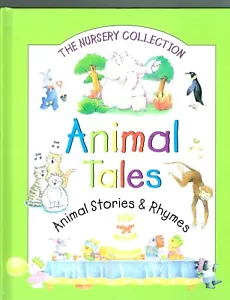 The Nursery Collection Animal Tales Animal Stories & Rhymes by Caroline Repchuk - Imagen 1 de 2