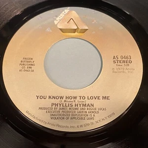 Phyllis Hyman: You Know How To Love Me / Give A Little More 45 - Arista - Soul - Picture 1 of 2
