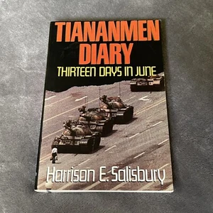 Tiananmen Diary: Thirteen Days in June, By Harrison E. Salisbury, Paperback, 89 - Picture 1 of 6