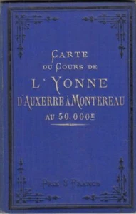 Carte du Cours de l'Yonne, D'Auxerre A Montreau : A.Simon - Bild 1 von 1