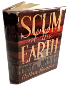 Scum of the Earth by Arthur Koestler, First Printing, 1941 - Picture 1 of 10