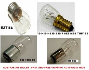 FRIDGE OVEN LAMP GLOBE LIGHT 15W SES ES SBC BC MES E14 E17 B22 E27 B15 E12 E14S - Picture 1 of 2