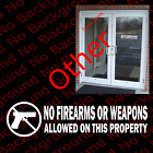 No Firearms Weapons Allowed On This Property Business Windows Vinyl Decal Bs003