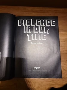 S. LESBERG - VIOLENCE IN OUR TIME - HADDINGTON HOUSE - 1977 - Picture 1 of 11