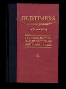 OLD TIMERS by Florence Fenley* 1991 HB FRONTIERDAYS in UVALDE SOUTH WEST TEXAS - Imagen 1 de 10
