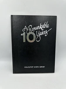 RARE A Remarkable 10 Years DFW Airport Vintage Advertising Aviation History Jets - Picture 1 of 14