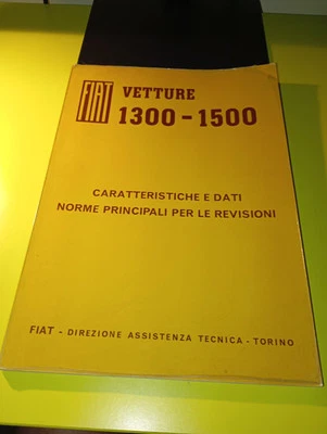 FIAT Vetture 1300-1500 Caratteristiche E Dati Norme Revisioni - Immagine 1 di 4