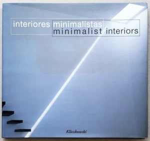 Minimalist Interiors by  Aurora Cuito First Edition 2002 - Picture 1 of 6