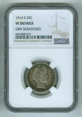 U.S. 1914-S BARBER QUARTER NGC VF DETAILS OBV SCRATCHED SCARCE DATE - Image 1 of 2