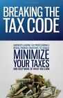 Breaking The Tax Code: America's - Hardcover, By Nate Hagerty America's - Good