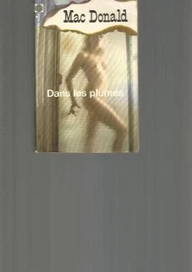 DANS LES PLUMES - MAC DONALD - GALLIMARD - Imagen 1 de 2