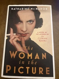 The Woman in the Picture by McMahon, Katharine Hardcover Book 2014 - Picture 1 of 8
