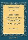 The 88th Division in the World War of 19141918 Cla