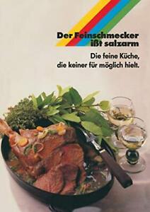 Der Feinschmecker it salzarm : Die feine Kuche. Bergmann<|