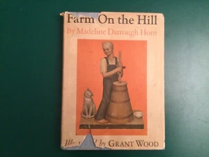 1936 FARM ON THE HILL Madeline Horn & GRANT WOOD Signed HCDJ 1st ed. - Picture 1 of 24