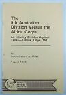 WW2 Australian 9th Division Versus the Africa Corps Tobruk Libya Reference Book