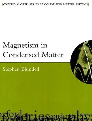 Magnetism in Condensed Matter by Stephen Blundell (2001, Hardcover) - Image 1 of 1