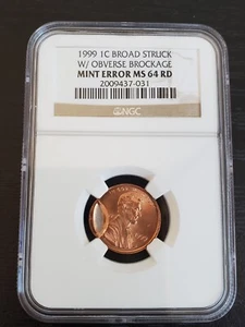 1999 1 Cent breit geprägt mit Vorderseite Brockage postfrischer Fehler NGC MS 64 RD - Bild 1 von 5