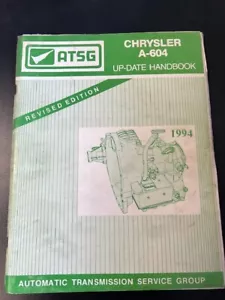 ATSG CHRYSLER A-604 UP-DATED HANDBOOK REVISED EDITION - Picture 1 of 2