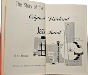Story of the Original Dixieland Jazz Band New Orleans LA H. O. Brunn 1st Ed 1960 - Picture 1 of 6