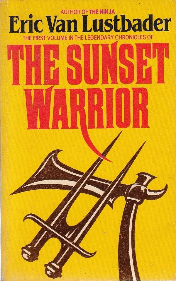 The Sunset Warrior (Sunset Warriors) by Lustbader - Image 1 of 1