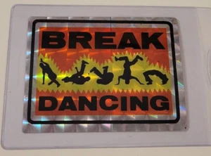 BREAK DANCING Rap Dance 80er PRISMATIC Prisma AUTOMAT STICKER KARTE selten - Bild 1 von 3