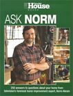 Ask Norm: 250 Answers to Questions about Your Home from Televi... by Abram, Norm