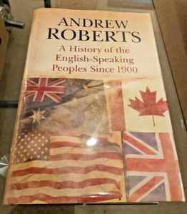 History of the English Speaking Peoples by Andrew Roberts INSCRIBED UK 1/1 HB - Imagen 1 de 6