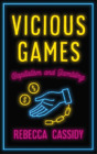 Rebecca Cassidy Vicious Games (Paperback) (US IMPORT)