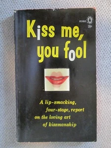 Vintage KISS ME YOU FOOL Paperback Book 1st Printing 1961 Humor - Picture 1 of 2