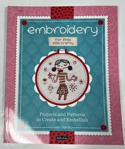 Embroidery : Projects and Patterns to Create and Embellish by Helen Dardik -Cute - Imagen 1 de 3