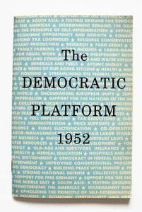 The Democratic Platform 1952 Published by the Democratic Natl. Committee  - Picture 1 of 6