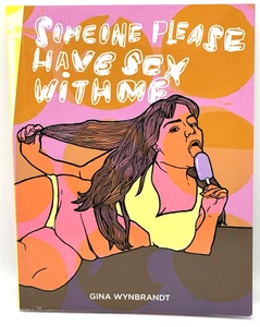 Someone Please Have Sex With Me Paperback Gina Wynbrandt - Picture 1 of 4
