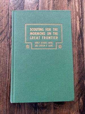 1948 Scouting For Mormons On The Great Frontier 1st Ed HC Hardcover Hanks LDS - Image 1 of 4