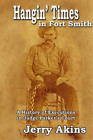 Jerry Akins Hangin Time In Fort Smith Taschenbuch