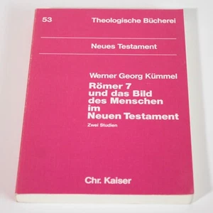 Romer 7 und Das Bild des Menschen im Neuen Testament; Zwei Studien Werner Kummel - Picture 1 of 3