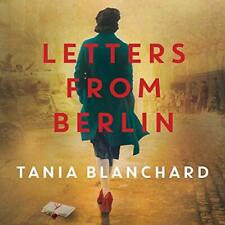 AUDIOBOOK Letters from Berlin by Tania Blanchard
