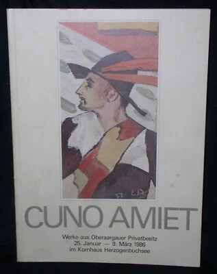 Cuno Amiet~1986 German Exhibition Catalog~Werke aus Oberaargauer Privatbesitz - Image 1 of 4
