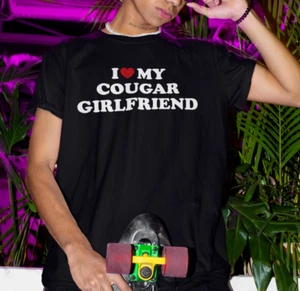 I Love My Cougar Girlfriend Funny T-Shirt For Boyfriend - Picture 1 of 16