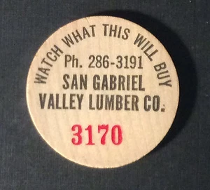 SAN GABRIEL VALLEY LUMBER CO #3170 Wooden Nickel - Picture 1 of 2