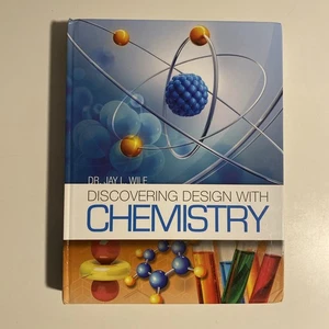 Discovering Design with Chemistry by Dr. Jay L. Wile (hardcover) - Picture 1 of 7
