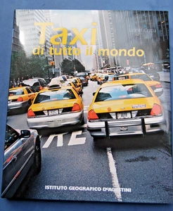 Cottu Taxi Di Tutto Il Mondo New York Londra Calcutta Venezia L'avana Il Cairo - Picture 1 of 6