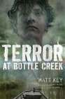 Watt Key Terror At Bottle Creek (Poche)